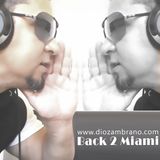 Dio Zambrano - Back 2 Miami (October 2013)