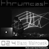 Thrumcast 024 - Blazej Malinowski