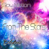 Baby Anne- Slow Motion (From The Stars) 9-7-14