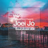 Soundcast 004 - Joei Jo