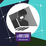 Irrelevant Rood FM 13th April 2015: Guest Mix - Amphior