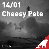 Cheesy Pete @ illtizTV 30.01.14
