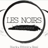 The Les Noirs Experience January Edition#2015