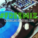 The Supreme Experience #FREEMIX On Hot 991 (New Hip Hop & R&B)