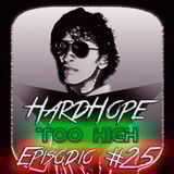 Too High Episodio #25