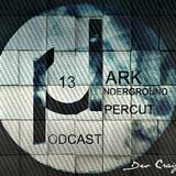 Dark Underground Podcast 013 - Percut