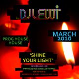 LewiCast #36 - SHINE YOUR LIGHT - 22.03.10