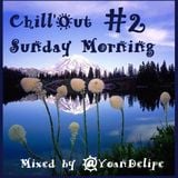 Chill'Out Sunday Morning #2