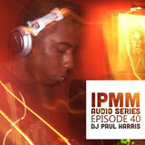 IPaintMyMind Audio Series: Episode 40 - DJ Paul Harris