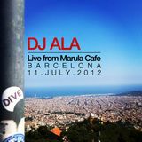 DJ ALA Live at Marula Barcelona 11-July-2012