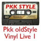 Pkk oldstyle vinyl live 01