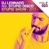 Dj Lennard aka. Stupid Disco - Stupid Show 023