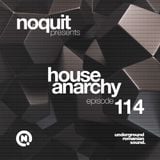 Dj Noquit - House Anarchy ep 114
