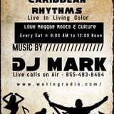 Live Taping Caribbean Rhythms With Dj Mark only on We Ting Radio