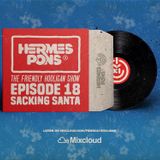 The Friendly Hooligan Show Ep. 18 - SACKING SANTA
