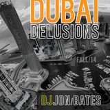 DUBAI delusions / 2014 Fall / DJ Jon Bates / uplifting house mix