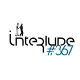 Interlude Radio Show#367