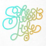 Sweet Life