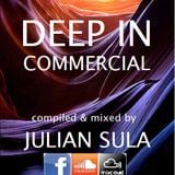 Deep In Commercial (Mixed by Julian Sula)