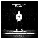 ALiVEcast_2.55 - Montel