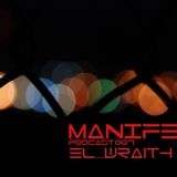 el_wraith - Manifest Podcast 007