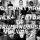 DJ Saint Man - Back To The Future Of Drum&Bass Vol.2