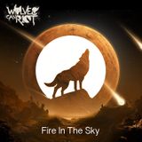 Fire In The Sky (30min Set MEF Radio)- Wolves Can Riot - WCRT