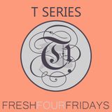 DJ Tehrani presents Fresh 4 Fridays - T Series (Episode 003)
