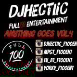 DJHECTIIC_F100ENT - ANYTHING GOES VOL 4