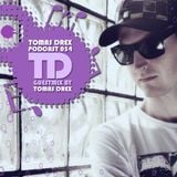 Tomas Drex PODCAST 054 - guestmix by Tomas Drex
