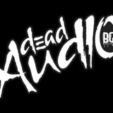 Dead Audio - From Bordeaux To Barcelona - 03.05.2013