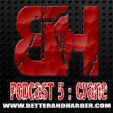 B&H Podcast 05 August - Cyane