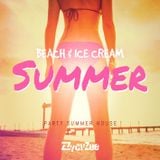Beach & Ice Cream Summer - Funky House Party Hits Mix 2013