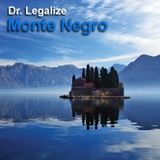Dr. Legalize - Monte Negro