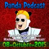Panda Show - Octubre 08, 2015 - Podcast