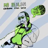 Mr Healan - Chrome Kids Mix 2010