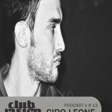 Club Vision#13 Podcast - Ciro Leone (Toolroom, Four Fingers Hand - Napoli)