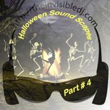 Halloween Sound Scapes Part # 4 Mixed With Black Paint & Skeletons By The Invisible DJ Billy Rose