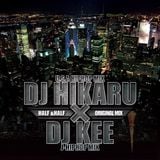 ORIGINAL - KICK 7 - HALF & HALF DJ HIKARU × DJ KEE MIX