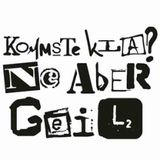 Kommst klar? "Ne aber Geil"!