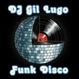 DJ Gil Lugo - Funk Disco