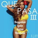AJAY - QUE PASA 3 (Summer Mixtape)