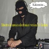 KIKEMÁN- Muestra de música electrónica Grañen 1.0