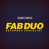The Fabulous Duo Saturday Tracklist "Season 3 Serie 05"