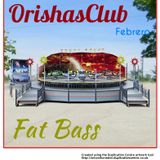 Fat Bass Orishas Febrero 2014
