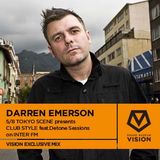 VISION EXCLUSIVE DARREN EMERSON 5/8 TOKYO SCENE presents CLUB STYLE feat.Detone Sessions INTER FM