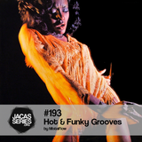 Jacasseries #193 Hot & Funky Grooves by MistaFlow