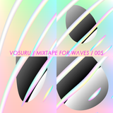 | vo§uru | - 47% Silk Mixtape For W Λ V E S 005