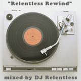 RELENTLESS REWIND QUICK MIX #1