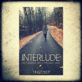 Tino Deep - Interlude (December 2015 Promo Mix)